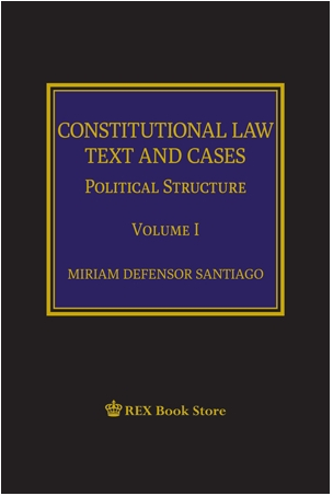 Constitutional Law of the Philippines: Volume 1